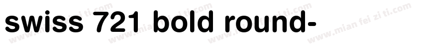 swiss 721 bold round字体转换